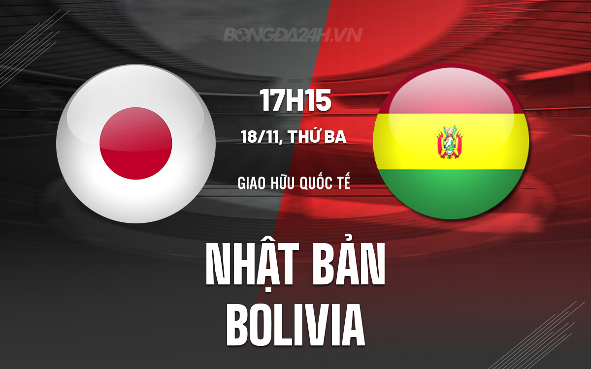 Nhật Bản vs Bolivia Nhat Ban vs Bolivia
