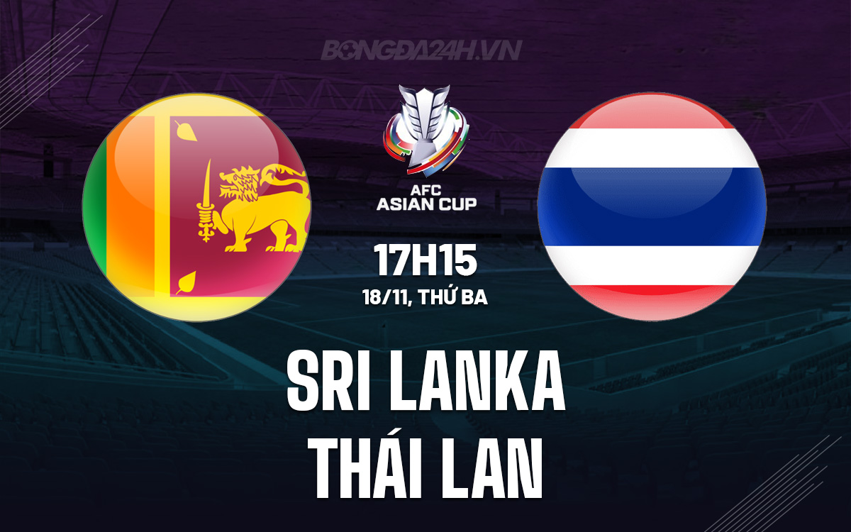 Sri Lanka vs Thái Lan Sri Lanka vs Thai Lan