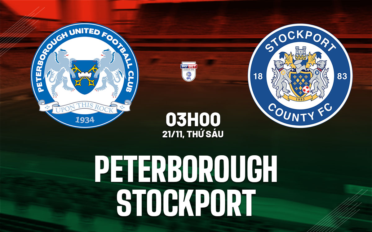 nhan dinh bong da du doan Peterborough vs Stockport hang 3 anh hom nay