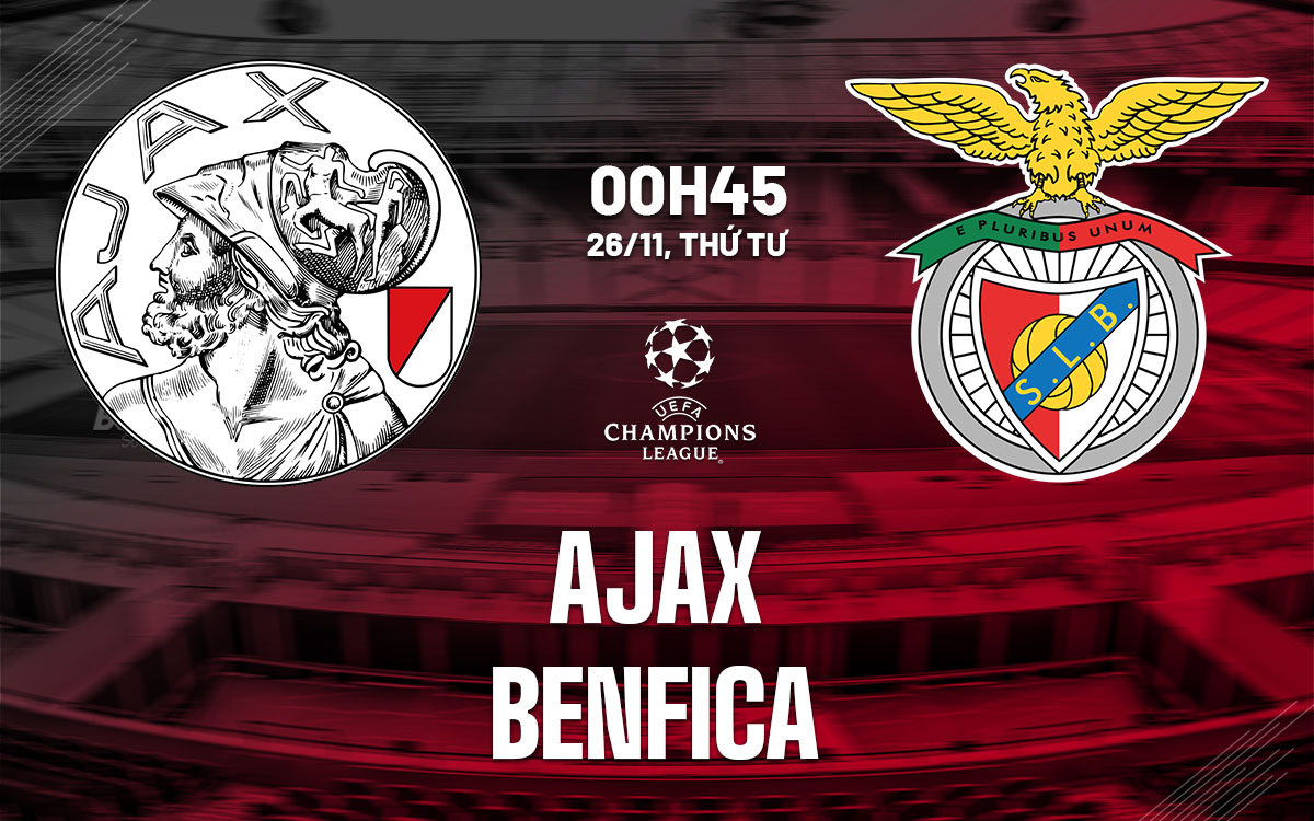 nhan dinh bong da du doan Ajax vs Benfica cup c1 chau au champions league hom nay nhan dinh bong da du doan Ajax vs Benfica cup c1 chau au champions league hom nay