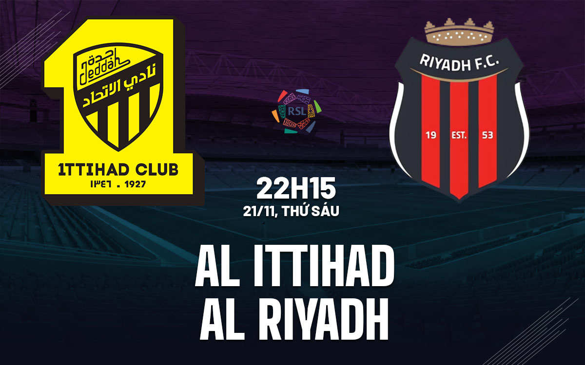 nhan dinh bong da du doan Al Ittihad vs Al Riyadh vdqg saudi arabia hom nay