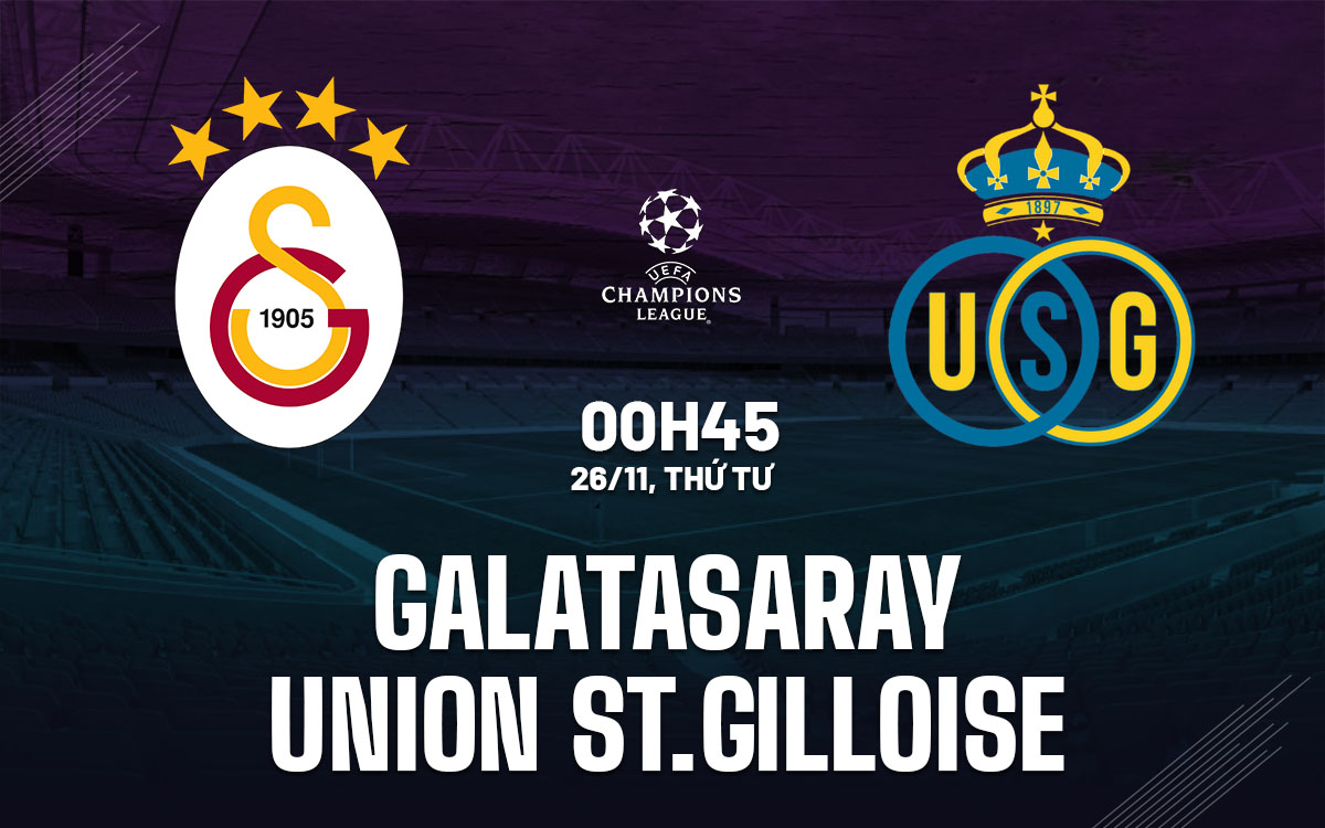 nhan dinh bong da du doan Galatasaray vs Union StGilloise cup c1 chau au champions league hom nay nhan dinh bong da du doan Galatasaray vs Union StGilloise cup c1 chau au champions league hom nay