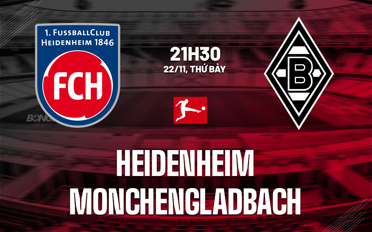nhan dinh bong da du doan Heidenheim vs Monchengladbach vdqg duc bundesliga hom nay nhan dinh bong da du doan Heidenheim vs Monchengladbach vdqg duc bundesliga hom nay