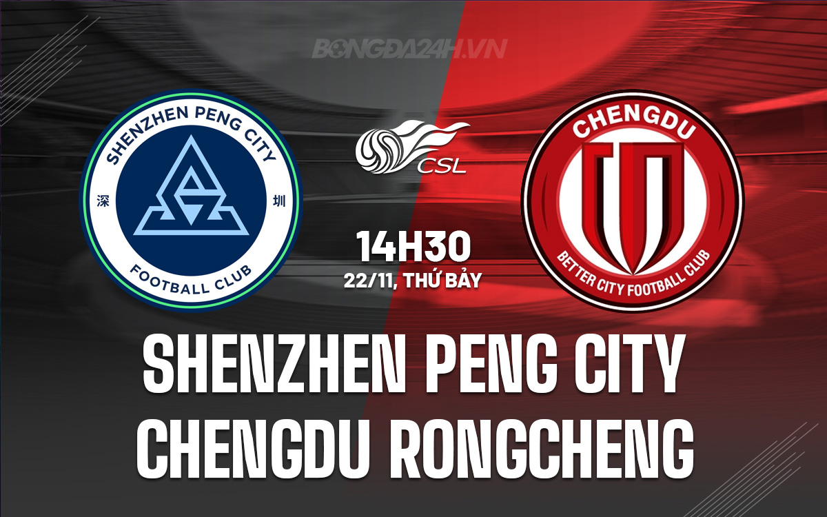 Shenzhen Peng City vs Chengdu Rongcheng