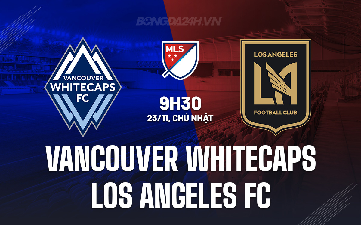Vancouver Whitecaps vs Los Angeles Vancouver Whitecaps vs Los Angeles