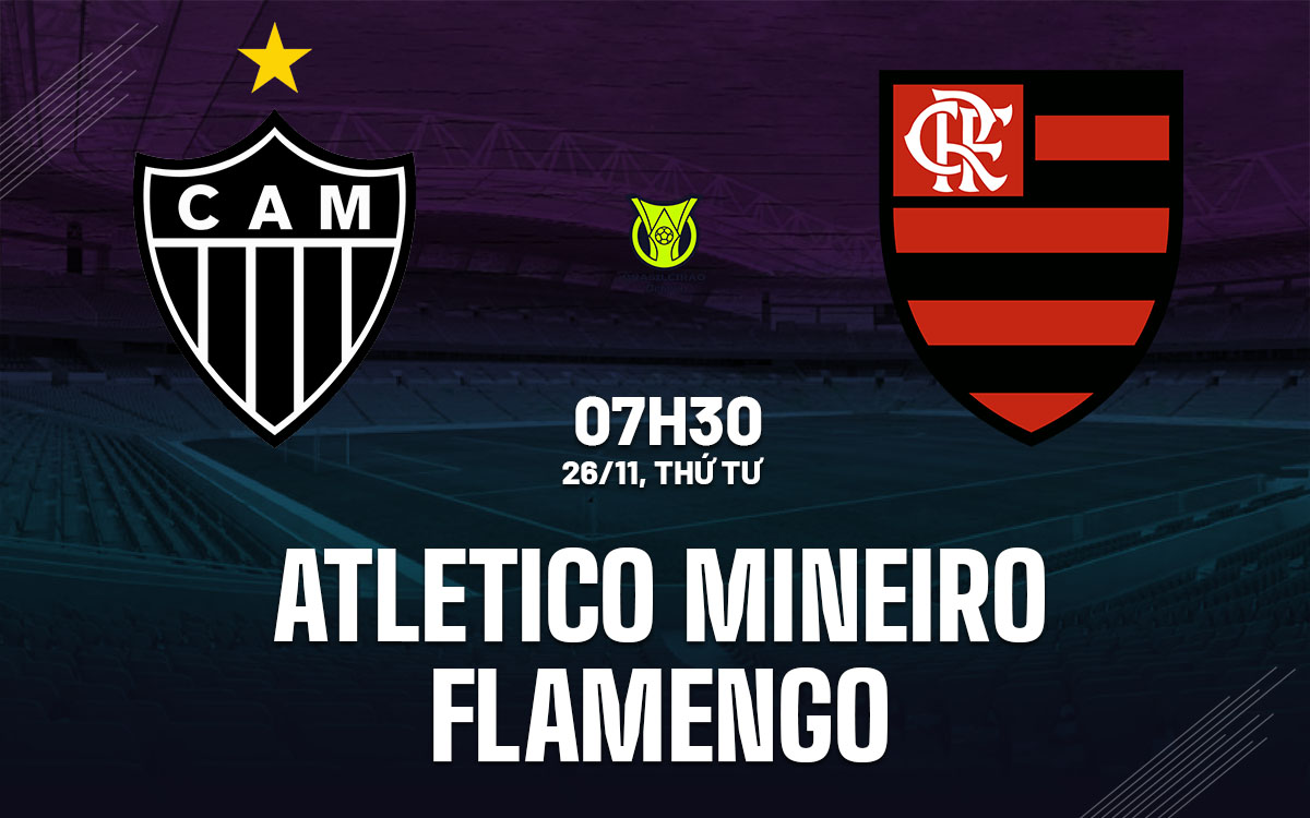nhan dinh bong da du doan Atletico Mineiro vs Flamengo vdqg brazil hom nay
