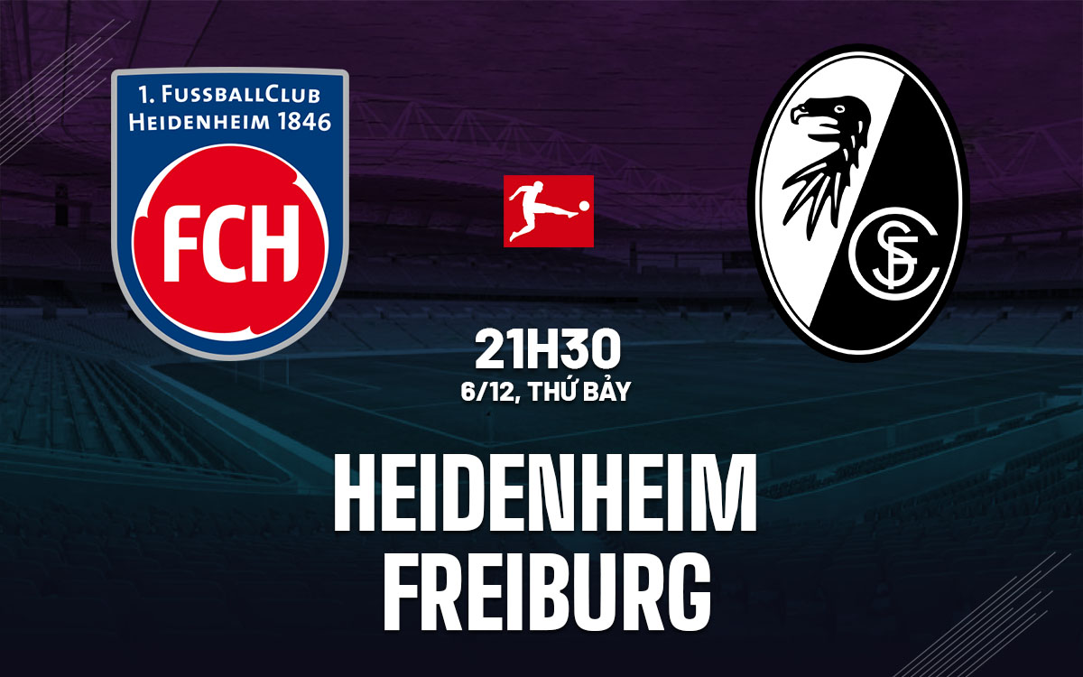 nhan dinh bong da du doan Heidenheim vs Freiburg vdqg duc bundesliga hom nay nhan dinh bong da du doan Heidenheim vs Freiburg vdqg duc bundesliga hom nay