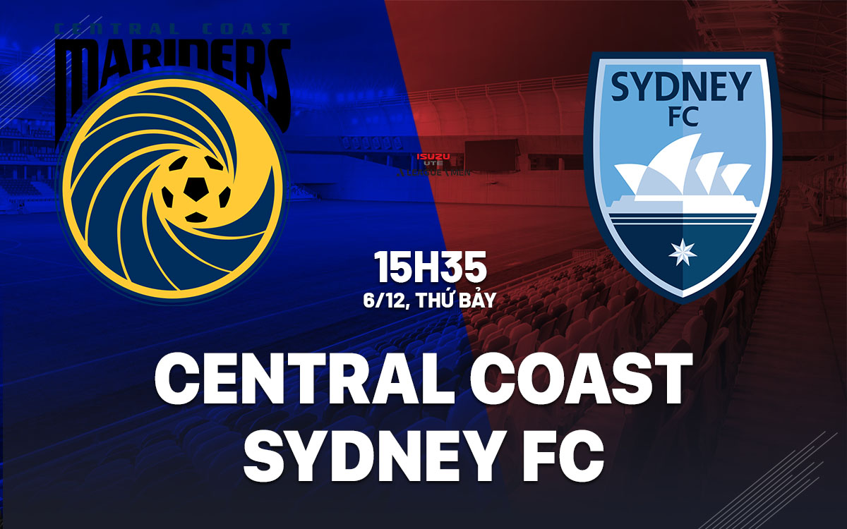 nhan dinh bong da du doan Central Coast Mariners vs Sydney FC vdqg australia hom nay nhan dinh bong da du doan Central Coast Mariners vs Sydney FC vdqg australia hom nay