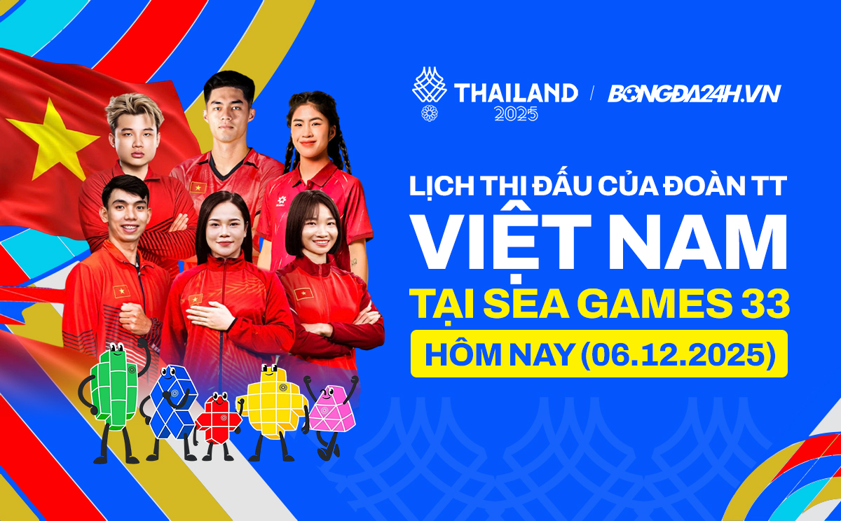 Lịch thi đấu của Đoàn TTVN tại SEA Games 33 hôm nay 6/12/2025 Lịch thi đấu của Đoàn TTVN tại SEA Games 33 hôm nay 6/12/2025