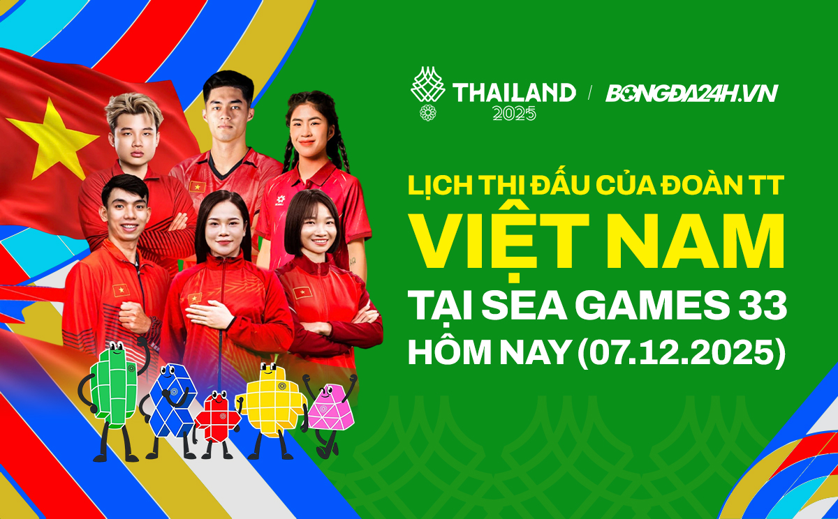 Lịch thi đấu của Đoàn TTVN tại SEA Games 33 hôm nay 7/12/2025 Lịch thi đấu của Đoàn TTVN tại SEA Games 33 hôm nay 7/12/2025