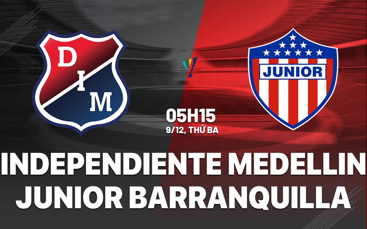 nhan dinh bong da du doan Independiente Medellin vs Junior Barranquilla vdqg colombia hom nay nhan dinh bong da du doan Independiente Medellin vs Junior Barranquilla vdqg colombia hom nay