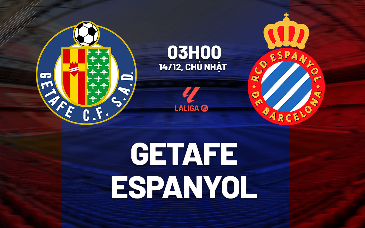 nhan dinh bong da du doan Getafe vs Espanyol vdqg tay ban nha la liga hom nay nhan dinh bong da du doan Getafe vs Espanyol vdqg tay ban nha la liga hom nay
