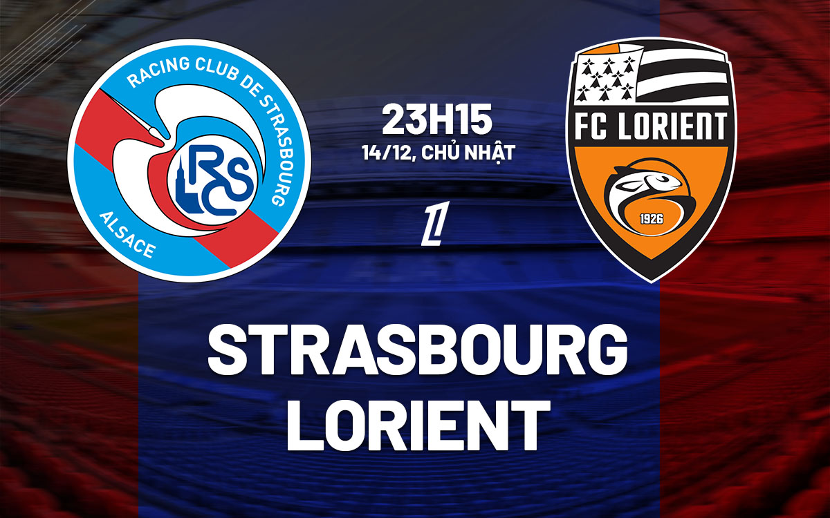 nhan dinh bong da du doan Strasbourg vs Lorient vdqg phap ligue 1 hom nay nhan dinh bong da du doan Strasbourg vs Lorient vdqg phap ligue 1 hom nay