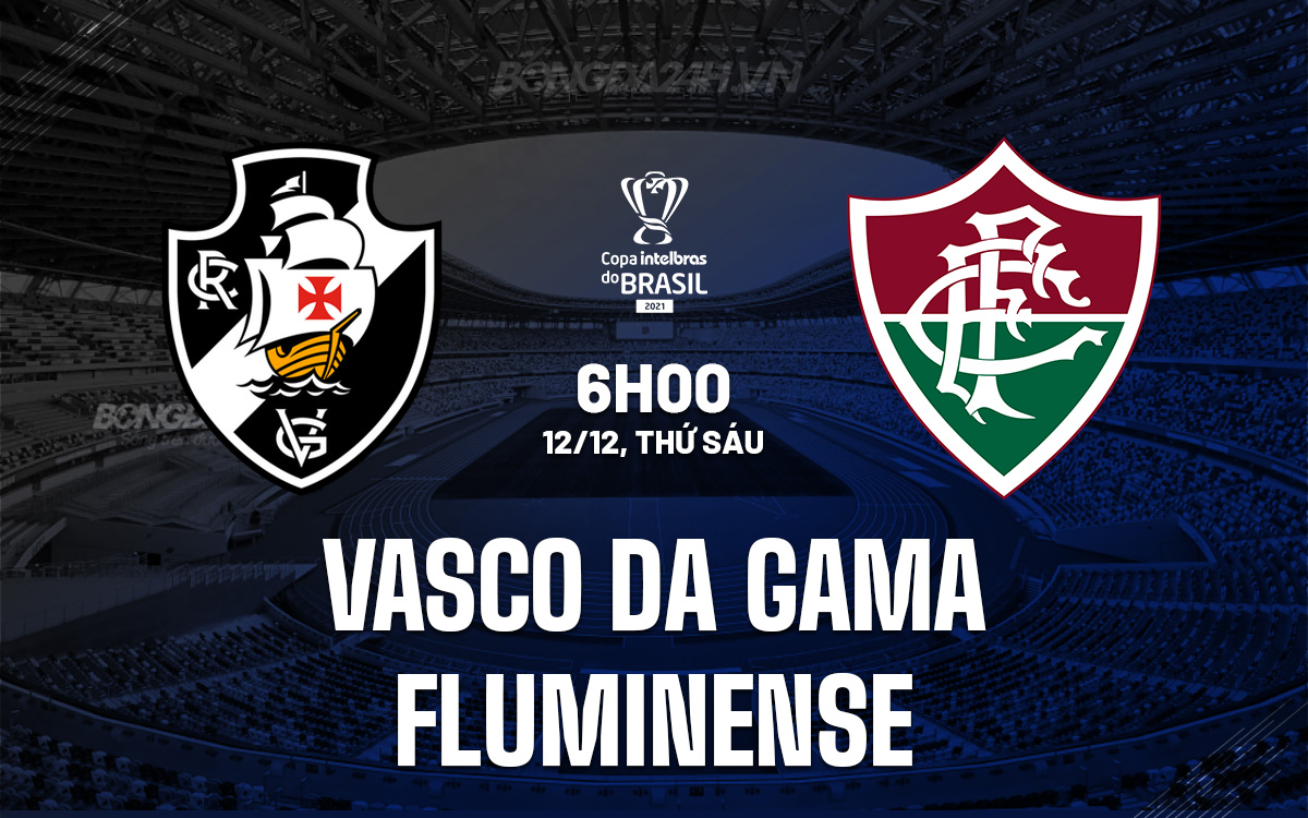 Soi-Keo-Vasco-da-Gama-vs-Fluminense-Cup-QG-Brazil Soi-Keo-Vasco-da-Gama-vs-Fluminense-Cup-QG-Brazil