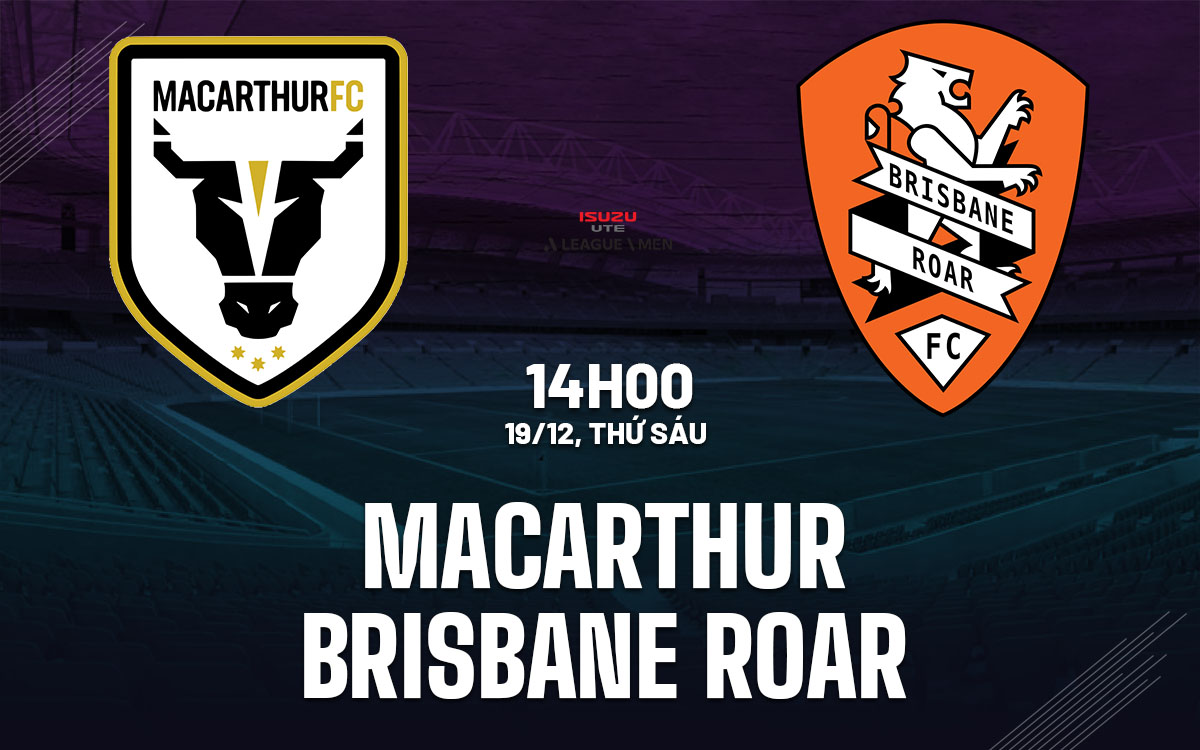 nhan dinh bong da du doan Macarthur vs Brisbane Roar vdqg australia hom nay