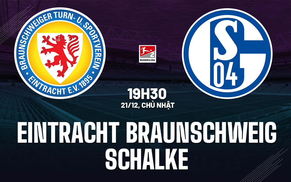 nhan dinh bong da du doan Eintracht Braunschweig vs Schalke hang 2 duc hom nay nhan dinh bong da du doan Eintracht Braunschweig vs Schalke hang 2 duc hom nay