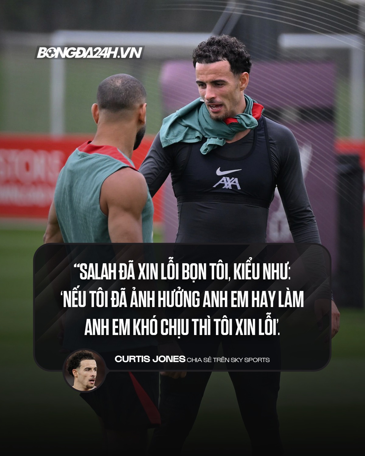 Curtis Jones Salah đã xin lỗi đồng đội! 1