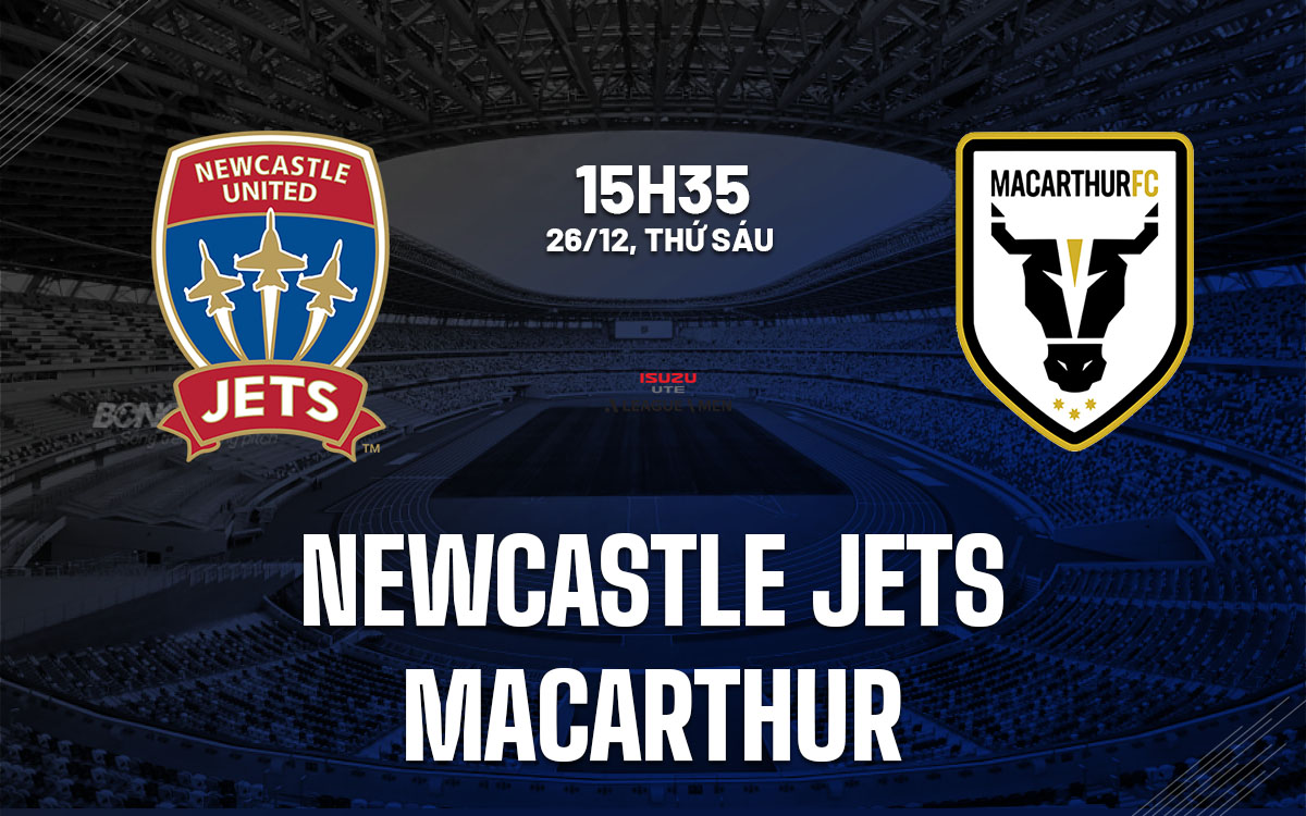 nhan dinh bong da du doan Newcastle Jets vs Macarthur vdqg australia hom nay