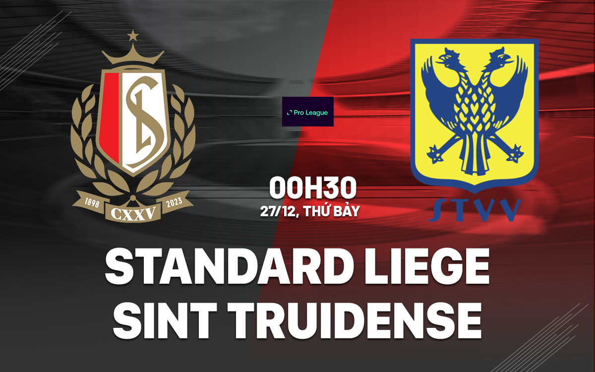 nhan dinh bong da du doan Standard Liege vs Sint Truidense vdqg bi hom nay