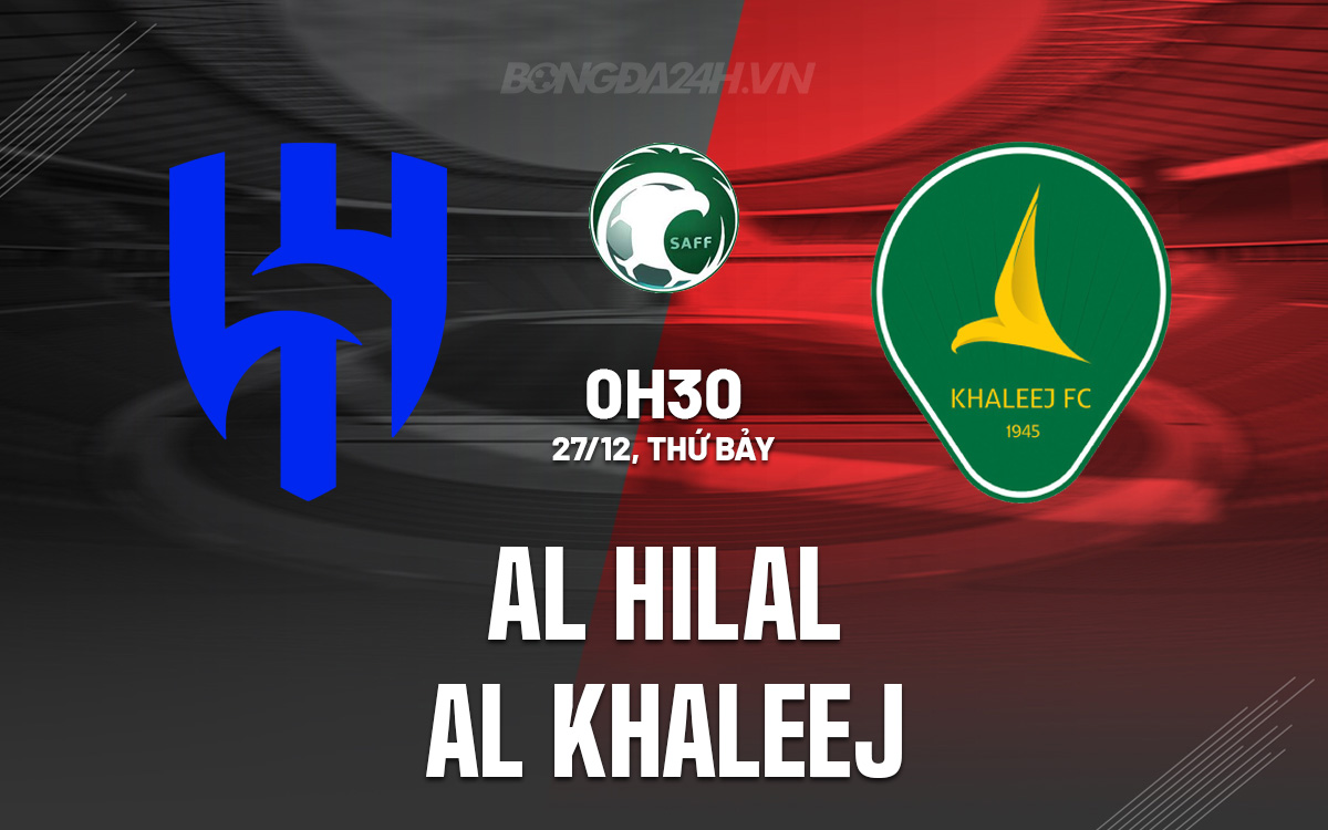 Al Hilal vs Al Khaleej Al Hilal vs Al Khaleej