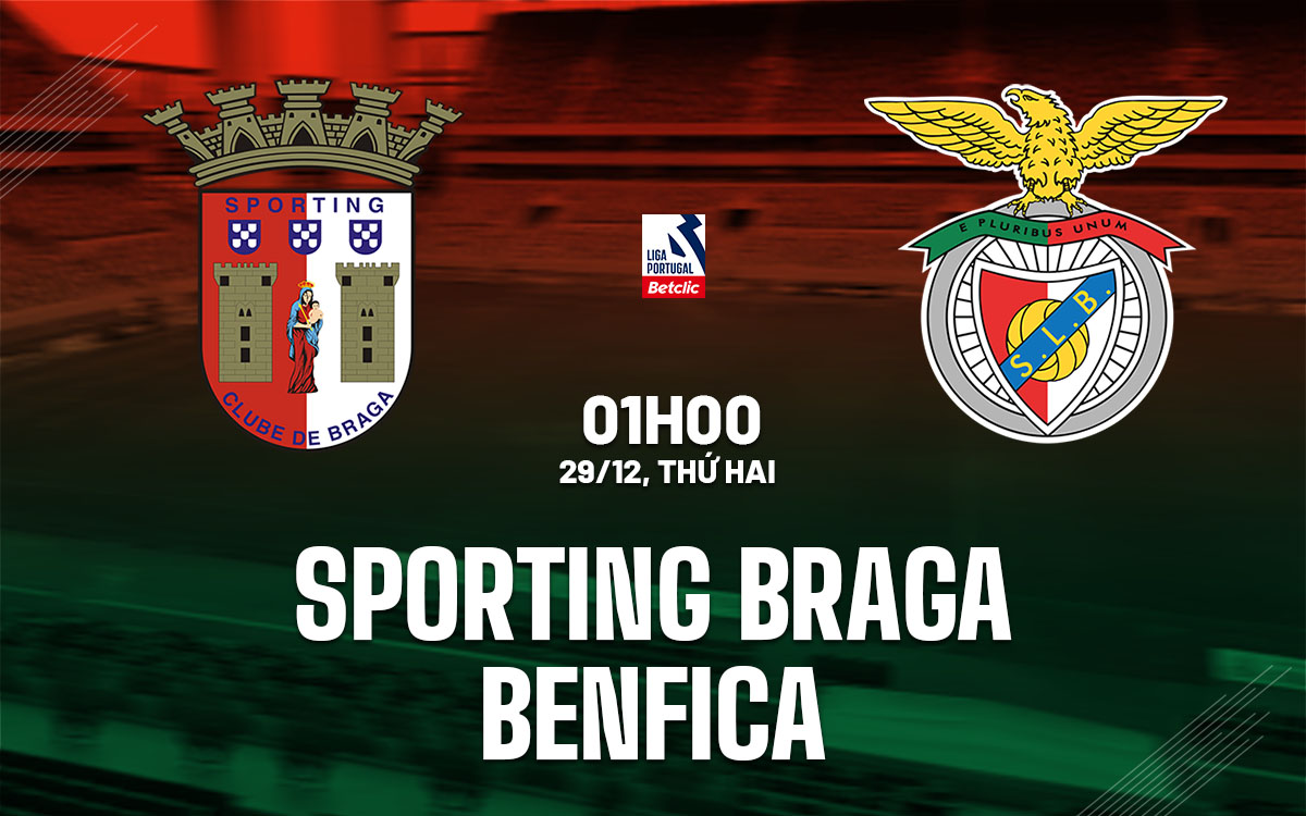 nhan dinh bong da du doan Sporting Braga vs Benfica vdqg bo dao nha hom nay