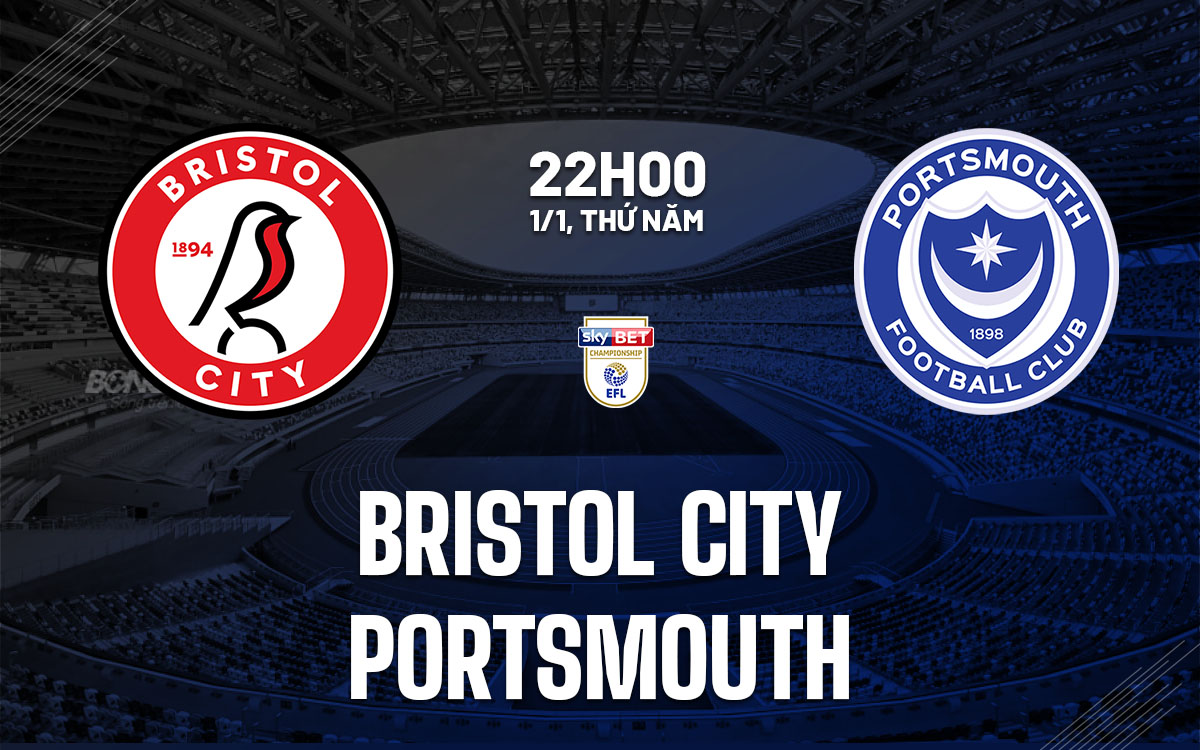 nhan dinh bong da du doan Bristol City vs Portsmouth hang nhat anh championship hom nay