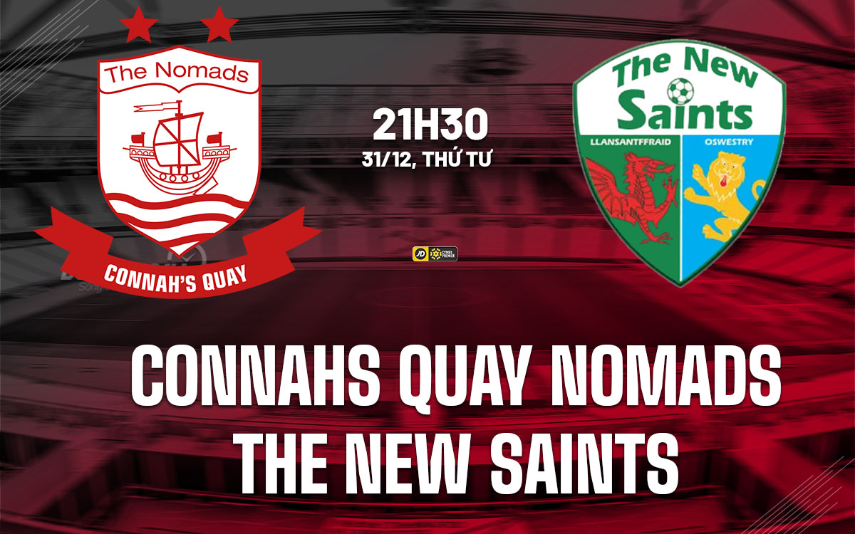 nhan dinh bong da du doan Connahs Quay Nomads vs The New Saints vdqg wales hom nay