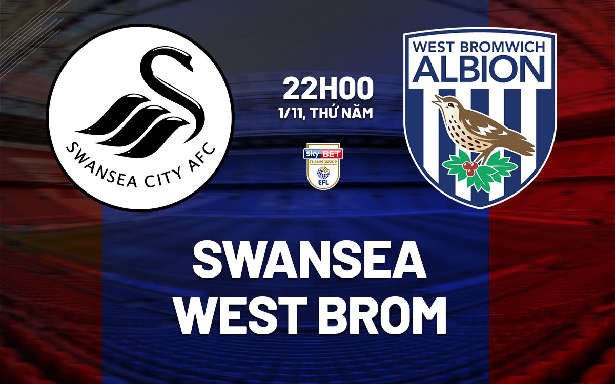 nhan dinh bong da du doan Swansea vs West Brom hang nhat anh championship hom nay nhan dinh bong da du doan Swansea vs West Brom hang nhat anh championship hom nay