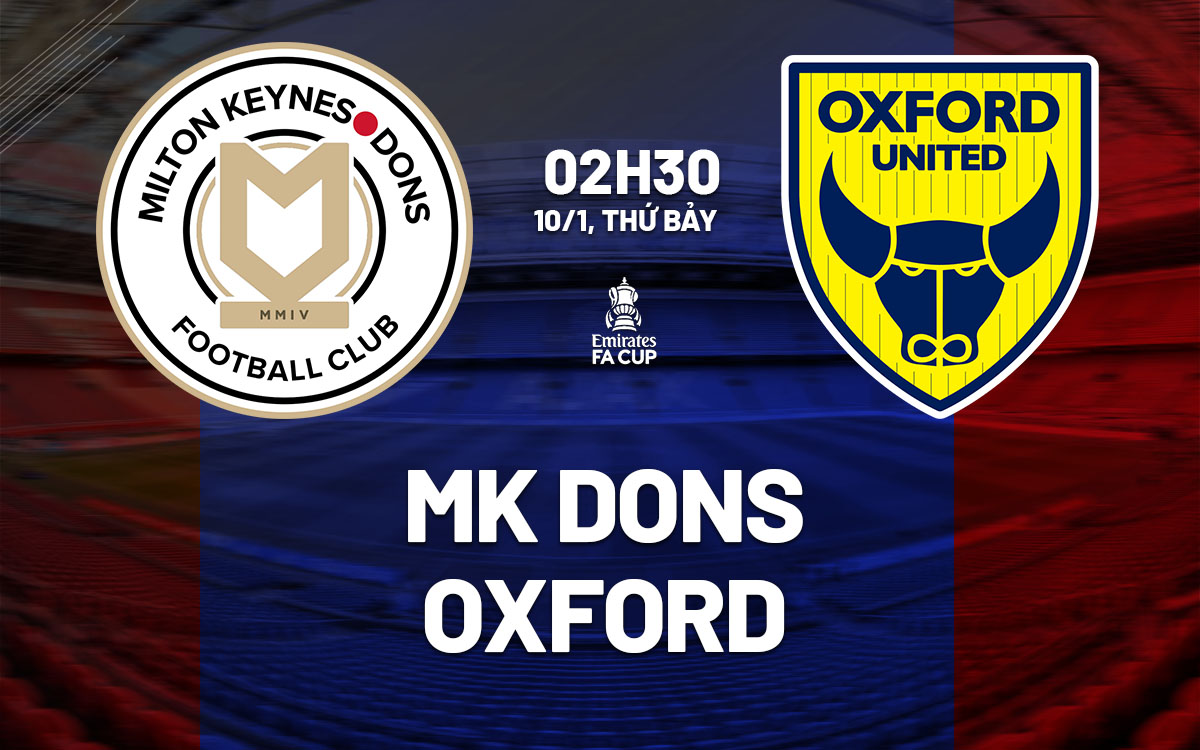 nhan dinh bong da du doan MK Dons vs Oxford cup fa anh hom nay nhan dinh bong da du doan MK Dons vs Oxford cup fa anh hom nay