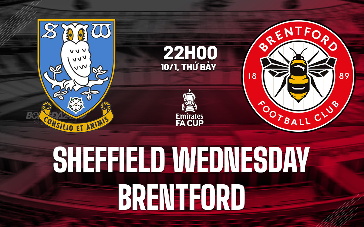 nhan dinh bong da du doan Sheffield Wednesday vs Brentford cup fa anh hom nay