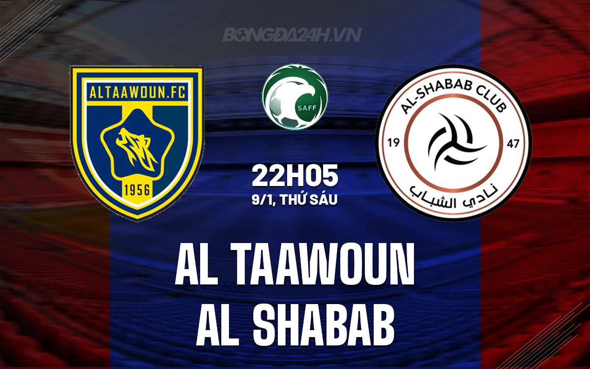 Al Taawoun vs Al Shabab Al Taawoun vs Al Shabab