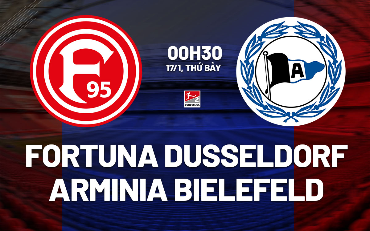 nhan dinh bong da du doan Fortuna Dusseldorf vs Arminia Bielefeld hang 2 duc hom nay nhan dinh bong da du doan Fortuna Dusseldorf vs Arminia Bielefeld hang 2 duc hom nay