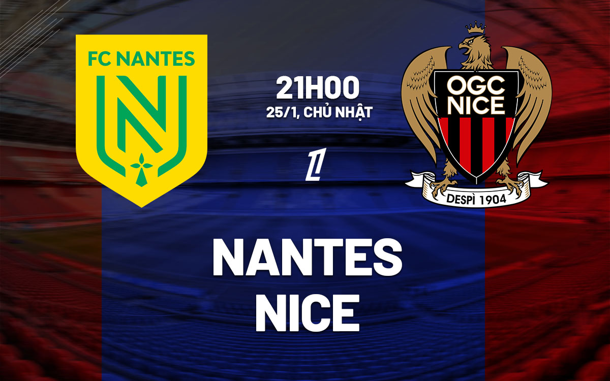 nhan dinh bong da du doan Nantes vs Nice vdqg phap ligue 1 hom nay