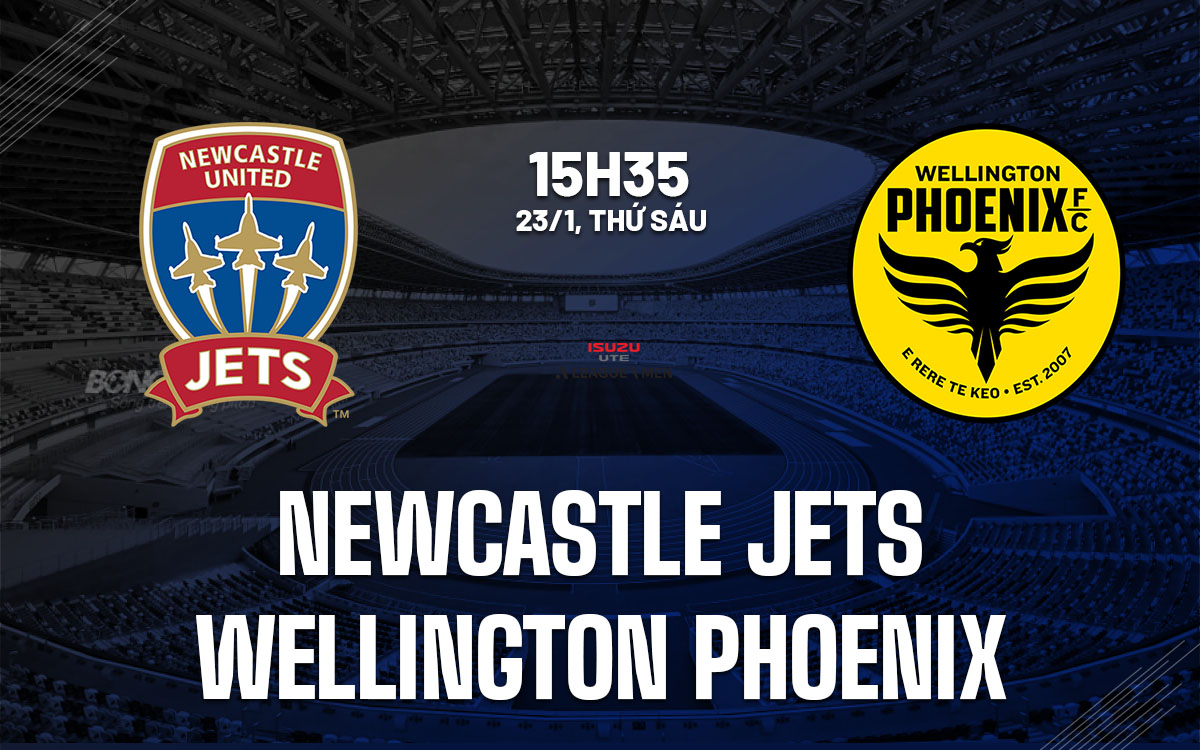nhan dinh bong da du doan Newcastle Jets vs Wellington Phoenix vdqg australia hom nay nhan dinh bong da du doan Newcastle Jets vs Wellington Phoenix vdqg australia hom nay