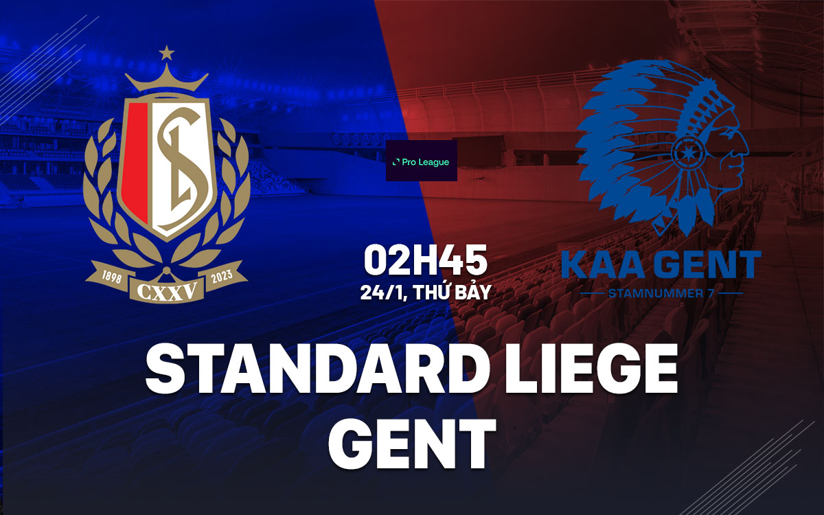 nhan dinh bong da du doan Standard Liege vs Gent vdqg bi hom nay nhan dinh bong da du doan Standard Liege vs Gent vdqg bi hom nay