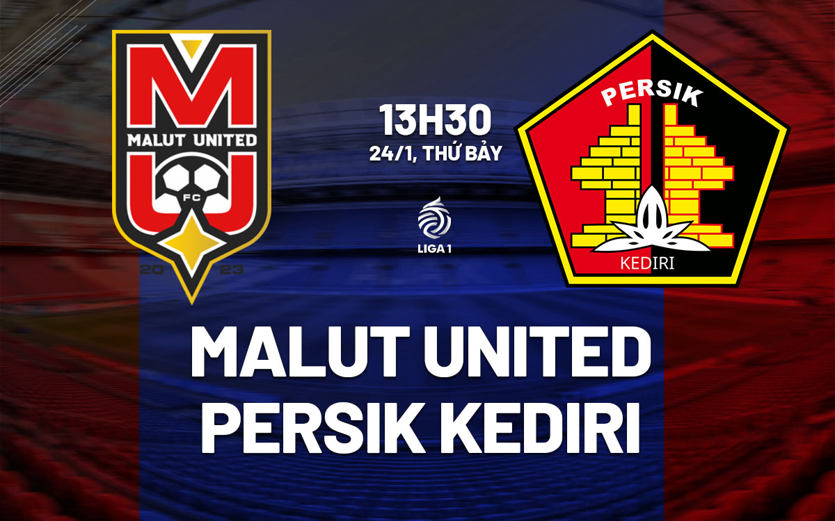 nhan dinh bong da du doan Malut United vs Persik Kediri vdqg indonesia hom nay