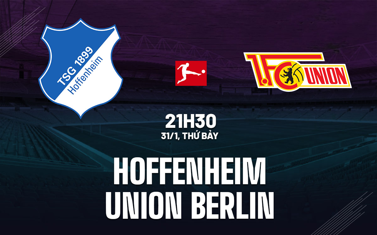 nhan dinh bong da du doan Hoffenheim vs Union Berlin vdqg duc bundesliga hom nay