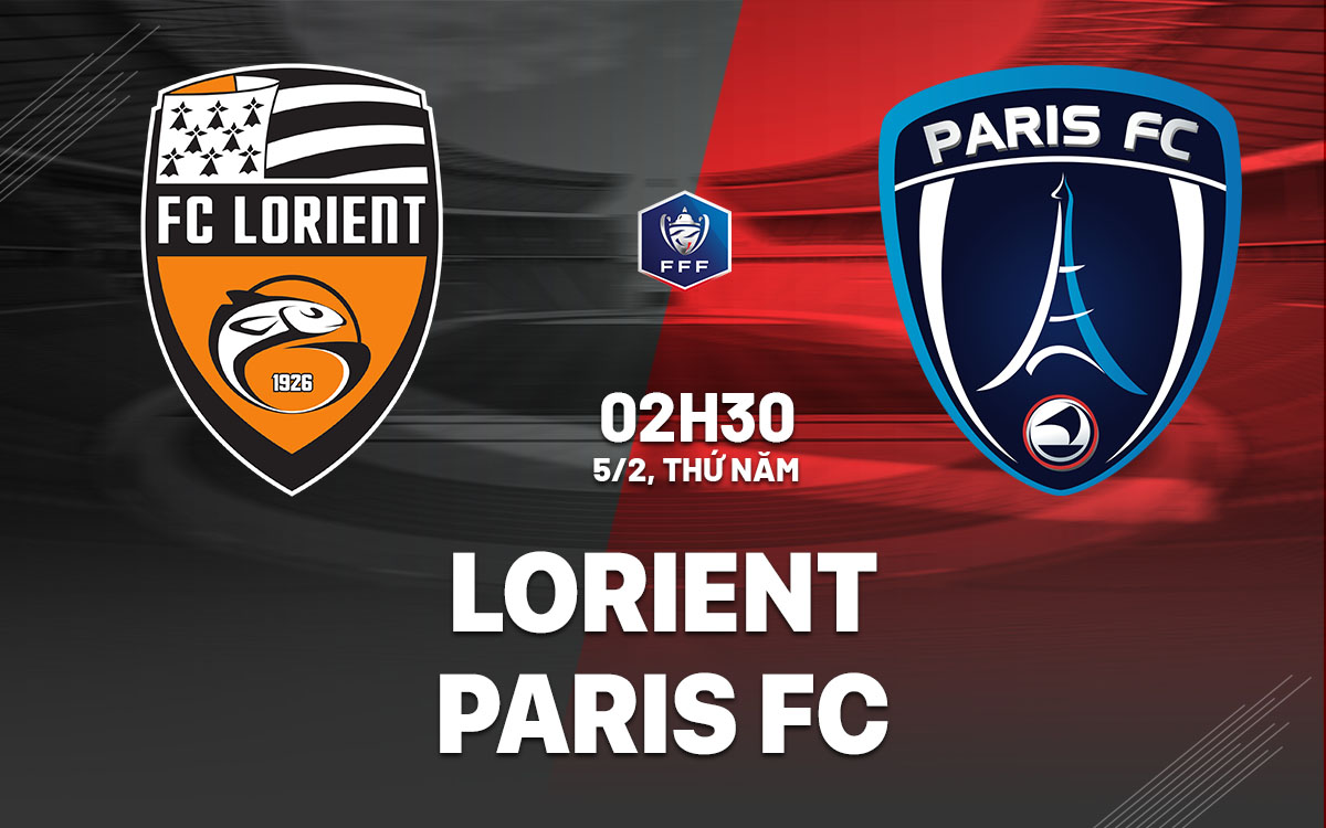 nhan dinh bong da du doan Lorient vs Paris FC cup quoc gia phap hom nay nhan dinh bong da du doan Lorient vs Paris FC cup quoc gia phap hom nay