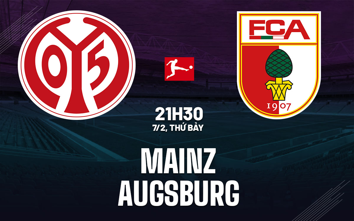 nhan dinh bong da du doan Mainz vs Augsburg vdqg duc bundesliga hom nay