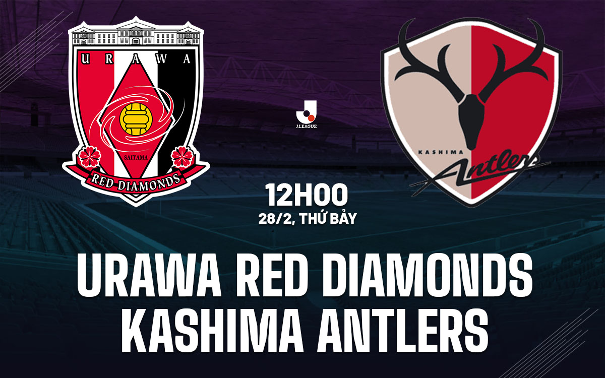 nhan dinh bong da du doan Urawa Red Diamonds vs Kashima Antlers vdqg nhat ban hom nay