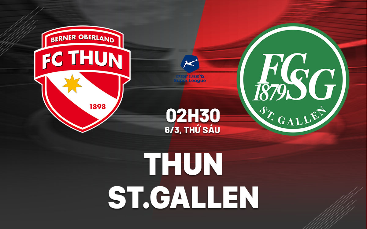 nhan dinh bong da du doan Thun vs StGallen vdqg thuy si hom nay nhan dinh bong da du doan Thun vs StGallen vdqg thuy si hom nay