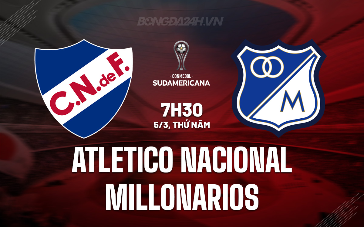 Atletico Nacional vs Millonarios Atletico Nacional vs Millonarios