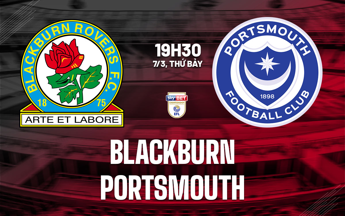 nhan dinh bong da du doan Blackburn vs Portsmouth hang nhat anh championship hom nay