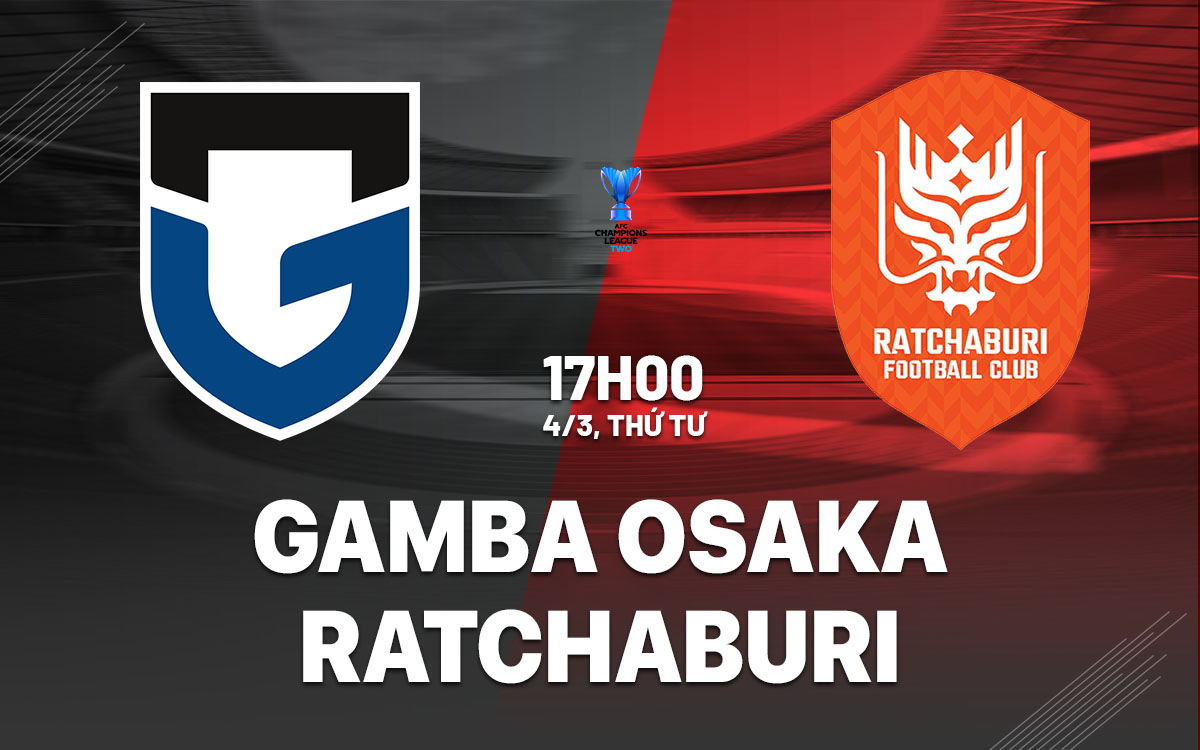nhan dinh bong da du doan Gamba Osaka vs Ratchaburi afc champions league two hom nay