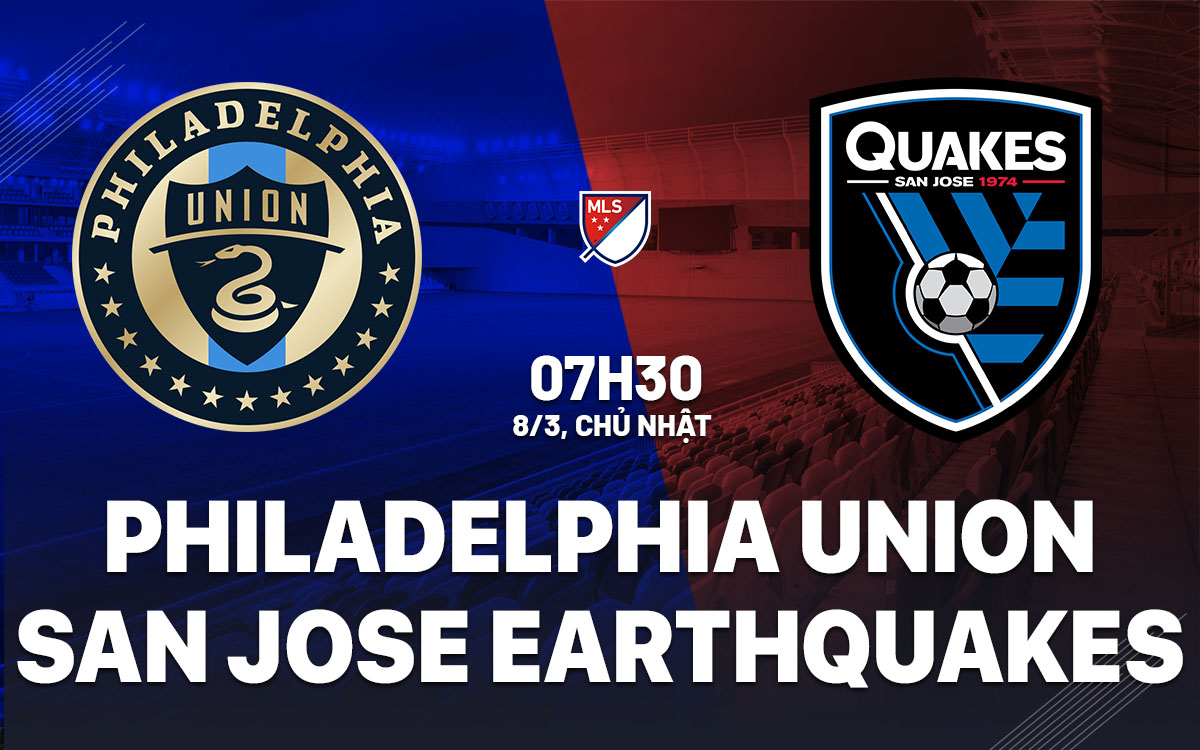 nhan dinh bong da du doan Philadelphia Union vs San Jose Earthquakes nha nghe my mls hom nay