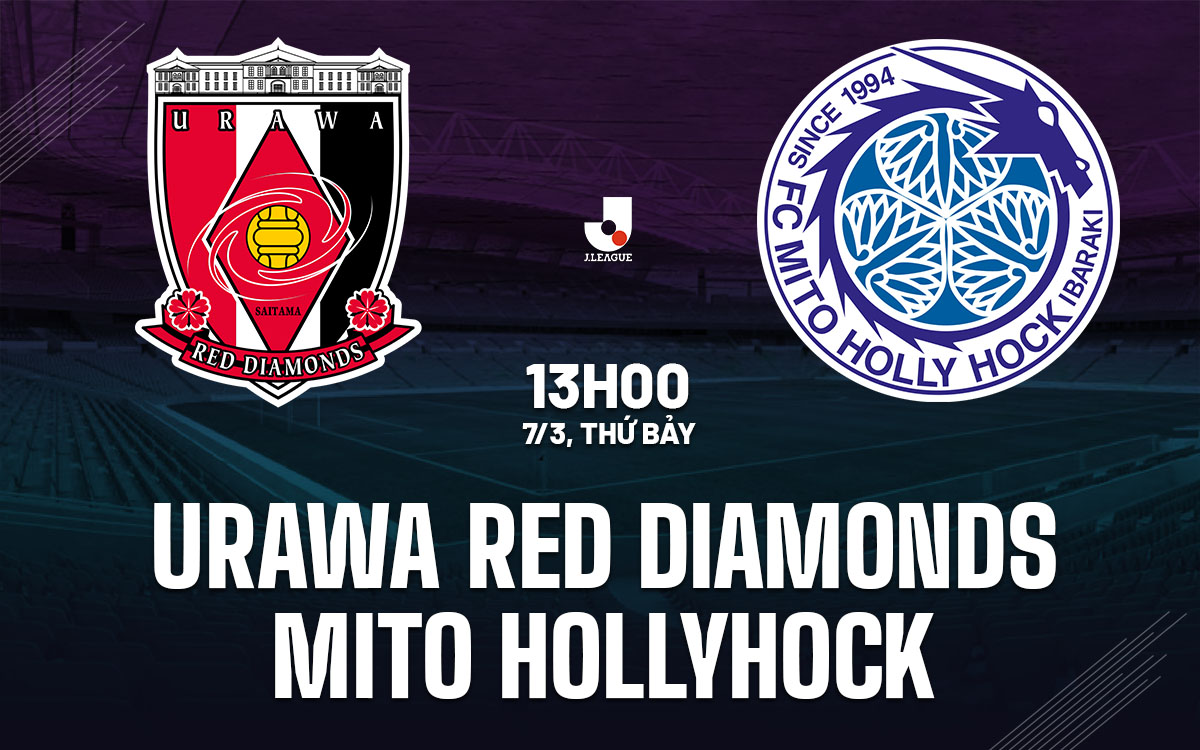 nhan dinh bong da du doan Urawa Red Diamonds vs Mito Hollyhock vdqg nhat ban hom nay nhan dinh bong da du doan Urawa Red Diamonds vs Mito Hollyhock vdqg nhat ban hom nay
