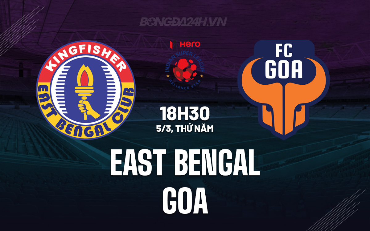 East Bengal vs FC Goa East Bengal vs FC Goa