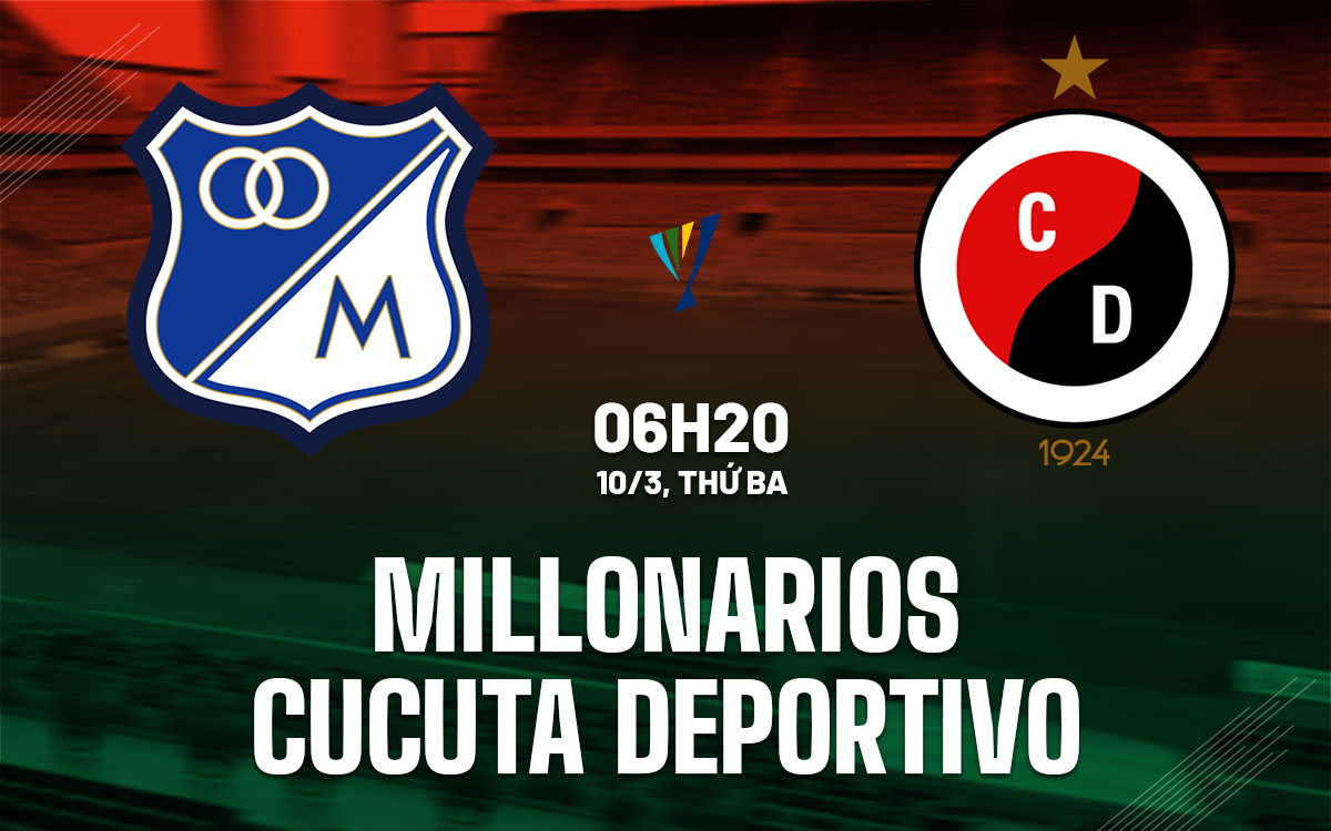 nhan dinh bong da du doan Millonarios vs Cucuta Deportivo vdqg colombia hom nay