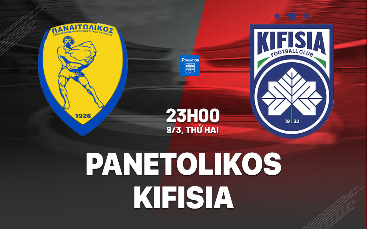 nhan dinh bong da du doan Panetolikos vs Kifisia vdgg hy lap hom nay