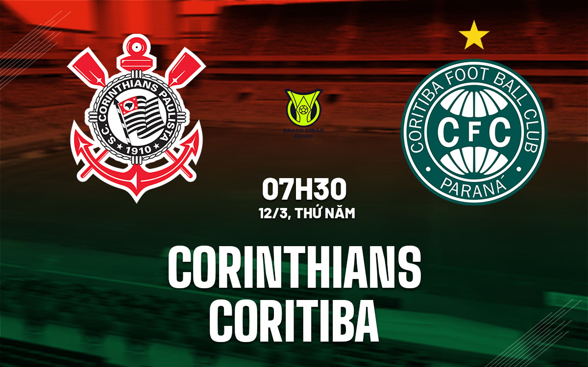 nhan dinh bong da du doan Corinthians vs Coritiba vdqg brazil hom nay